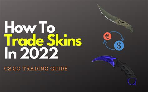 CSGO Trading Guide 2022 .
